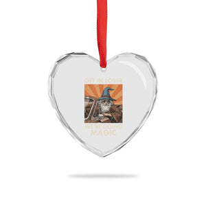 Funny Wizard RPG Gamer Heart Crystal Glass Ornament Get In Loser We Are Doing Magic TS11 Print Your Wear