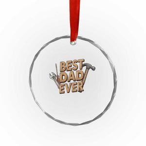 Funny Woodworking Dad Gift Crystal Glass Ornament Best Dad Ever TS12 Print Your Wear