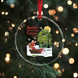 Funny Xmas Cajun Louisiana Crystal Glass Ornament Rockin' Around The Cypress Trees Santa Alligator TS11 Print Your Wear