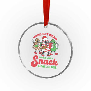 Funny Xmas Cake Crystal Glass Ornament Torn Between Looking' Like a Snack TS09 Print Your Wear