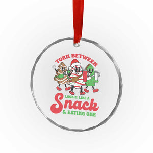 Funny Xmas Cake Crystal Glass Ornament Torn Between Looking' Like a Snack TS09 Print Your Wear
