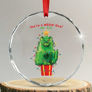 Funny Xmas Cat Crystal Glass Ornament You Are A Meow One Mr. Cat Green Cat TS09 Transparent Glass 3'' Circle Print Your Wear