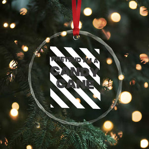 Funny Xmas Costume Crystal Glass Ornament Pretend I'm A Candy Cane TS02 Print Your Wear