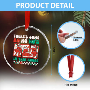 Funny Xmas Crystal Glass Ornament There Is Some Ho Ho Hos In This House Horror Character TS09 Print Your Wear