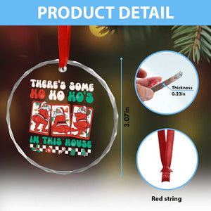 Funny Xmas Crystal Glass Ornament There Is Some Ho Ho Hos In This House Horror Character TS09 Print Your Wear