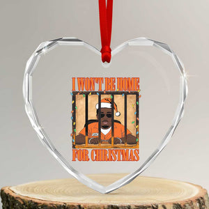 Funny Xmas Diddy Party Heart Crystal Glass Ornament I Won't Be Home For Christmas TS09 Transparent Glass 3'' Heart Print Your Wear