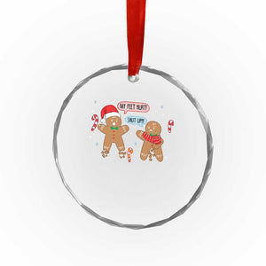 Funny Xmas Dirty Gingerbread Crystal Glass Ornament Shut Up Gingerbread Just Broken Feet TS09 Print Your Wear