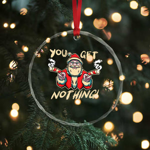 Funny Xmas Gangsta Santa Crystal Glass Ornament You Get Nothing Angry Santa Candy Gun TS09 Print Your Wear