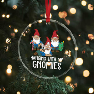 Funny Xmas Garden Crystal Glass Ornament Hanging With My Gnomies TS09 Print Your Wear