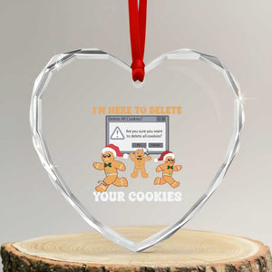 Funny Xmas Gingerbread Heart Crystal Glass Ornament I'm Here To Delete Your Cookies Santa TS11 Transparent Glass 3'' Heart Print Your Wear