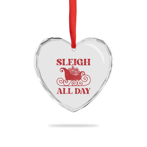 Funny Xmas Heart Crystal Glass Ornament Sleigh All Day Xmas Santa's Sleigh TS11 Print Your Wear