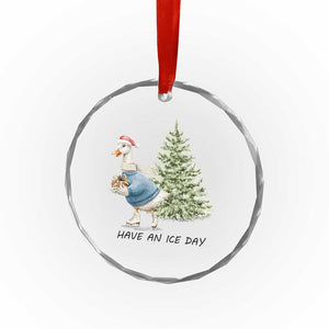 Funny Xmas Ice Skating Crystal Glass Ornament Have An Ice Day Goose Xmas Tree TS11 Print Your Wear
