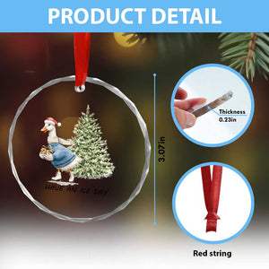 Funny Xmas Ice Skating Crystal Glass Ornament Have An Ice Day Goose Xmas Tree TS11 Print Your Wear