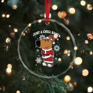 Funny Xmas Meme Just A Chill Santa Crystal Glass Ornament TS09 Print Your Wear