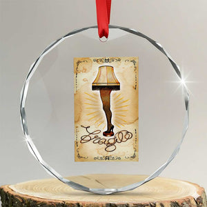 Funny Xmas Movie Crystal Glass Ornament Fragile Leg Lamp TS10 Transparent Glass 3'' Circle Print Your Wear