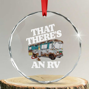 Funny Xmas Movie Crystal Glass Ornament That There's An RV Led Lights Camping Motorhome TS11 Transparent Glass 3'' Circle Print Your Wear