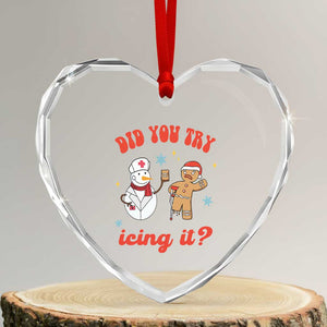 Funny Xmas Nurse Heart Crystal Glass Ornament Did You Try Icing It? Snowman Nurse Snap Gingerbread TS09 Transparent Glass 3'' Heart Print Your Wear