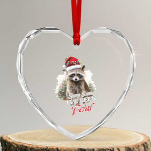 Funny Xmas Racoon Heart Crystal Glass Ornament Sorry Santa I've Been Feral Trash Panda TS11 Transparent Glass 3'' Heart Print Your Wear
