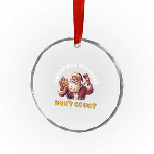 Funny Xmas Santa Crystal Glass Ornament Xmas Calories Don't Count Pizza Wine TS11 Print Your Wear