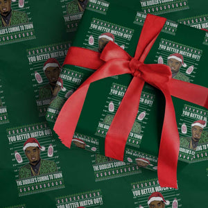 Funny Xmas Sarcastic Diddy Wrapping Paper Roll You Better Watch Out The Diddler Coming To Town TS02 Green Print Your Wear