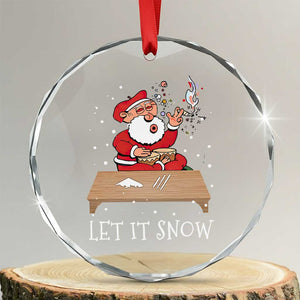 Funny Xmas Weed 420 Crystal Glass Ornament Cocaine Let It Snow Naughty Santa Snorting TS09 Transparent Glass 3'' Circle Print Your Wear