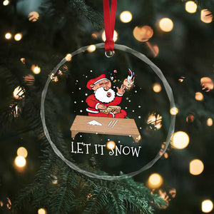 Funny Xmas Weed 420 Crystal Glass Ornament Cocaine Let It Snow Naughty Santa Snorting TS09 Print Your Wear