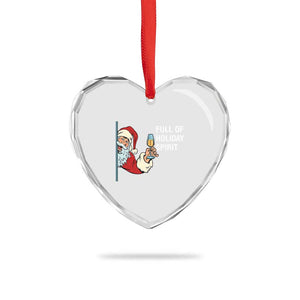 Funny Xmas Wine Heart Crystal Glass Ornament Full Of Holiday Spirit Santa TS11 Print Your Wear