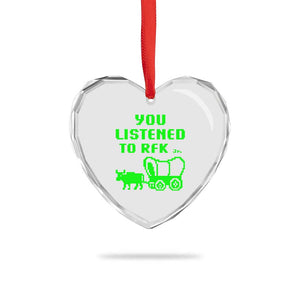 Funny You Listened To RFK Jr Heart Crystal Glass Ornament Oregon Trail Cow Wagon - Print Your Wear