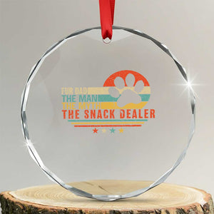 Fur Dad The Man The Myth The Snack Dealer Crystal Glass Ornament Dog Fathers Day TS11 Transparent Glass 3'' Circle Print Your Wear