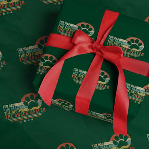 Fur Dad The Man The Myth The Snack Dealer Wrapping Paper Roll Dog Fathers Day TS11 Green Print Your Wear