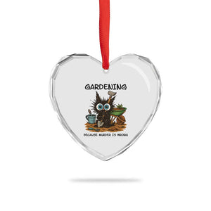 Gardening Because Murder Is Wrong Heart Crystal Glass Ornament Funny Black Cat Gardener Gift TS12 Print Your Wear
