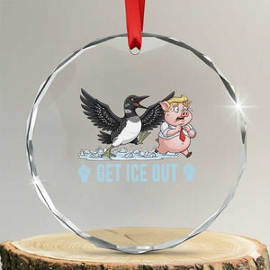 Get Ice Out Crystal Glass Ornament Funny Minnesota Loon Chasing Trump Pig TS12 Transparent Glass 3'' Circle Print Your Wear