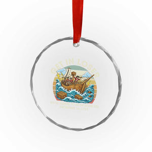 Get in Loser We're Going to Drop Some Tea Crystal Glass Ornament Funny 4th of July TS11 Print Your Wear