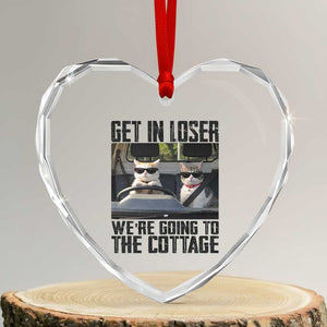 Get In Loser Were Going To The Cottage Heart Crystal Glass Ornament Funny Cat Gifts Internet Memes TS10 Transparent Glass 3'' Heart Print Your Wear