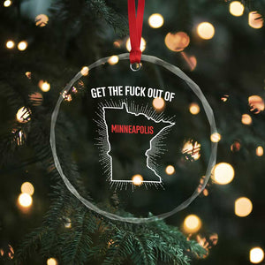 Get The Fck Out Of Minneapolis Crystal Glass Ornament Minnesota Resist Anti ICE Immigration Protest Ladies TS14 Print Your Wear