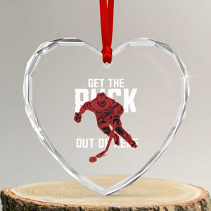 Get The Puck Out of Here Heart Crystal Glass Ornament Sarcastic Ice Hockey Pun Humor TS02 Transparent Glass 3'' Heart Print Your Wear