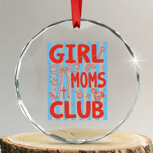 Girl Mom Club Crystal Glass Ornament Pregnancy Announcement First Time Mother's Day TS14 Transparent Glass 3'' Circle Print Your Wear