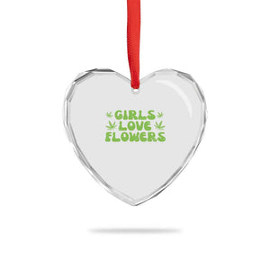 Girls Love Flowers Weed Cannabis Heart Crystal Glass Ornament Funny Marijuana 420 Gift TS10 Print Your Wear
