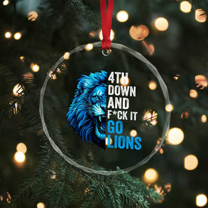 Go Lions Crystal Glass Ornament Funny 4th Down F*ck It Blue Lion Fan TS10 Print Your Wear