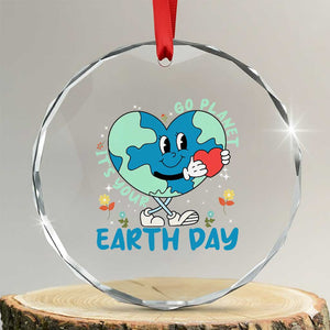 Go Planet It's Your Earth Day Crystal Glass Ornament Cute Nature Lover Heart Earth TS14 Transparent Glass 3'' Circle Print Your Wear