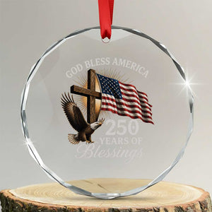 God Bless America 250 Years Of Blessings Crystal Glass Ornament US 250th Anniversary Bald Eagle American Flag