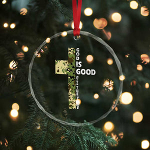 God Is Good Crystal Glass Ornament Camo Cross Religious Jesus Faith Bible Verse Inspirational TS10 Print Your Wear