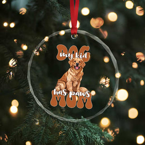Golden Retriever Crystal Glass Ornament My Kid Has Paws Dog Lover TS02 Print Your Wear
