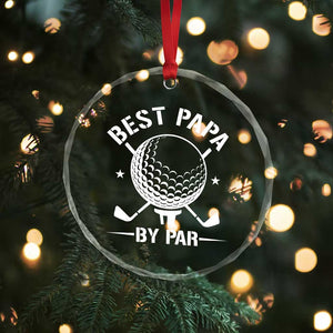Golf Dad Crystal Glass Ornament Best Papa By Par Golfer Fathers Day Gifts TS10 Print Your Wear