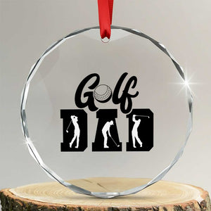 Golf Dad Crystal Glass Ornament Gift For Sport Lover TS12 Transparent Glass 3'' Circle Print Your Wear