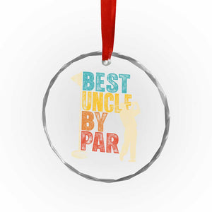 Golf Gifts for Uncle Crystal Glass Ornament Golf Fathers Day Golfer Uncle Gift TS10 Print Your Wear