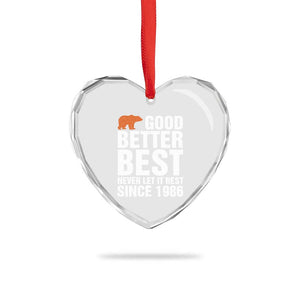 Good Better Best Since 1986 Heart Crystal Glass Ornament Never Let It Rest Motivational CFB TS02 Print Your Wear