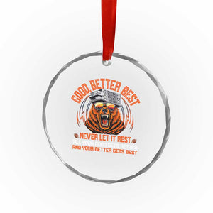 Good Better Best Crystal Glass Ornament Never Let It Rest Motivation Saying Bear TS10 Print Your Wear