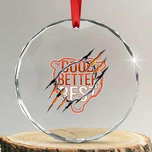Good Better Best Graphic Crystal Glass Ornament Motivational Football Fans TS02 Transparent Glass 3'' Circle Print Your Wear