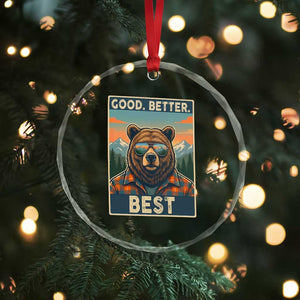 Good Better Best Motivational Hiking Bear Crystal Glass Ornament Outdoor Adventure Poster Graphic TS02 Print Your Wear